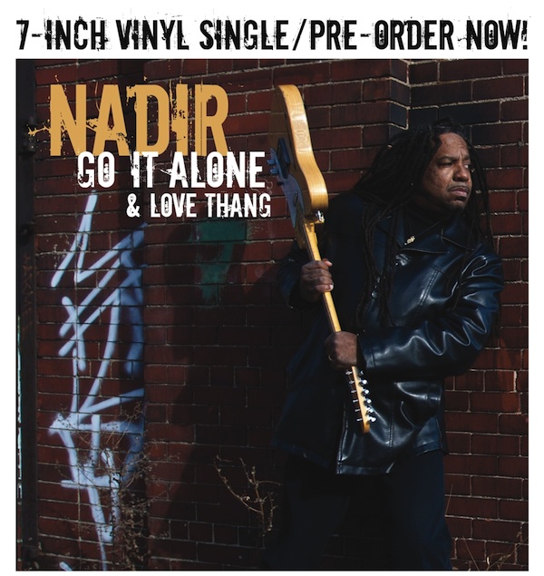 Buy Nadir - "Go It Alone" & "Love Thang" 7-inch vinyl NOW